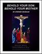 Behold Your Son: Behold Your Mother SA choral sheet music cover
